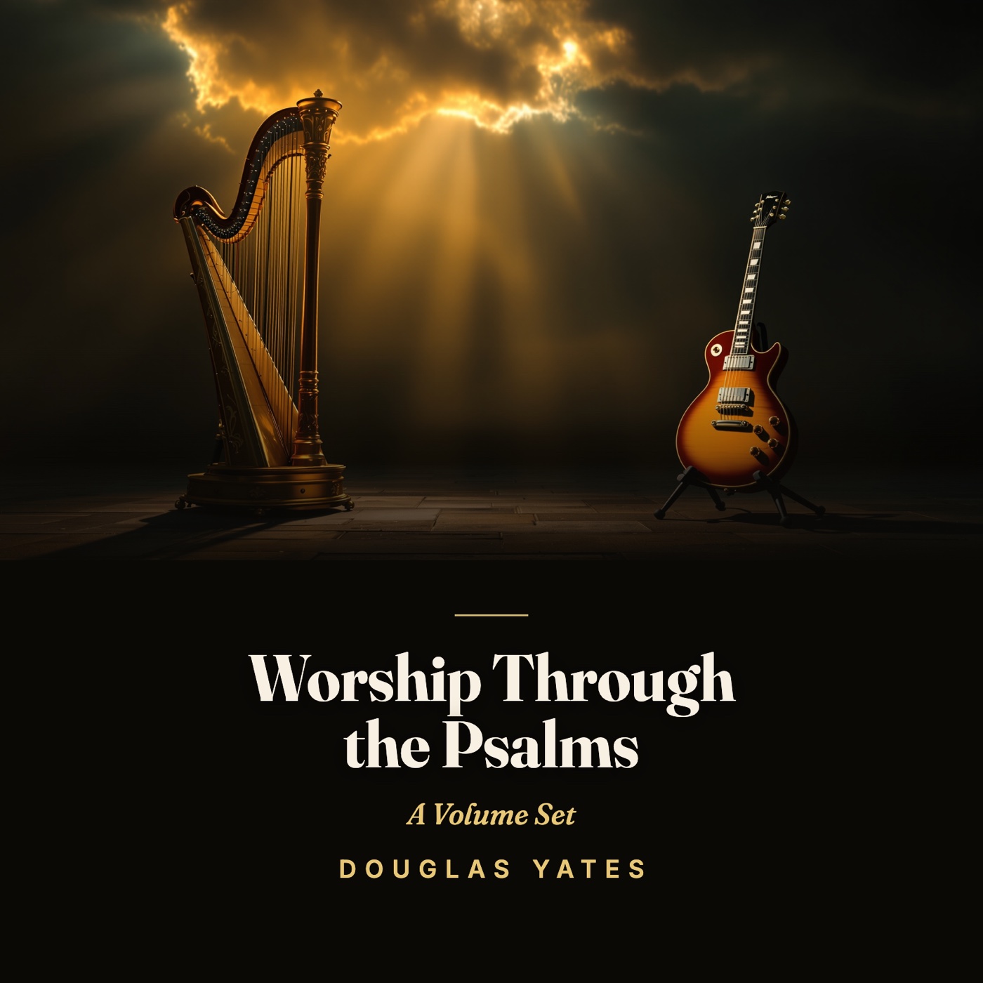 Worship Through the Psalms — a volume set by Douglas Yates (harp and electric guitar)